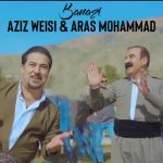 دانلود آهنگ عزیز ویسی بنازی