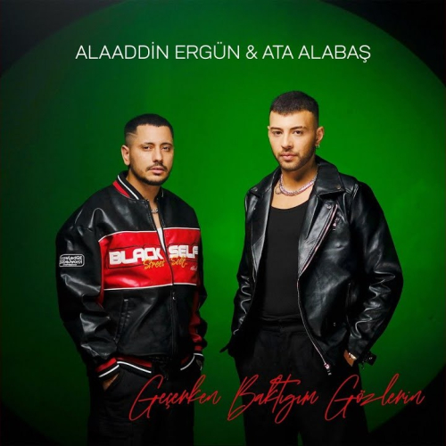 دانلود آهنگ Alaaddin Ergün & Ata Alabaş Geçerken Bakığım Gözlerin