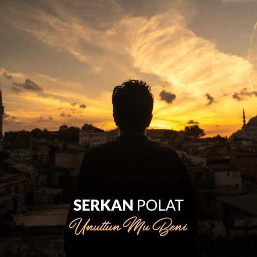 دانلود آهنگ Serkan Polat UNUTTUN MU BENİ