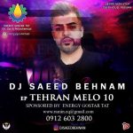 دانلود آهنگ تهران ملو ۱۰ دانلود پادکست دیجی سعید بهنام