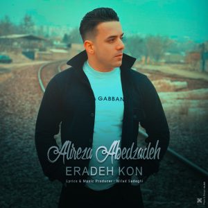 دانلود آهنگ علیرضا عابدزاده اراده کن