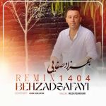 دانلود آهنگ بهزاد صفایی ریمیکس ۴۰۴