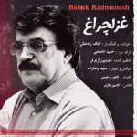 دانلود آهنگ بابک رادمنش غزل چراغ