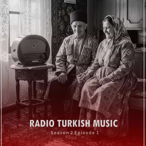 دانلود پادکست رادیو ترکیش موزیک فصل دوم قسمت 1