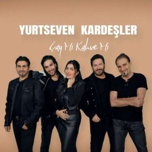 دانلود آهنگ یورت‌سون کارداشلر چای می قهوه می