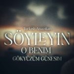 دانلود آهنگ سویلیین او بنیم گوک اوزوم گونشیم (هوش مصنوعی)