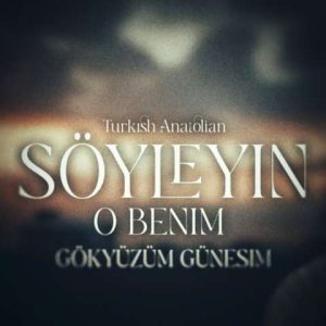 دانلود آهنگ سویلیین او بنیم گوک اوزوم گونشیم (هوش مصنوعی)