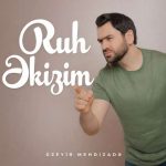 دانلود آهنگ اوزیر مهدی زاده روح اکیزیم