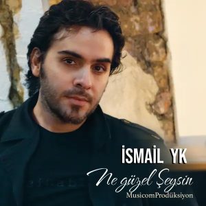 کاور نه گوزل شیسن از اسماعیل یکا