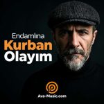 دانلود آهنگ Erol Sever اندامینا کوربان اولاییم