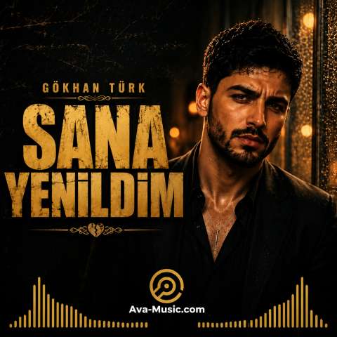 آهنگ Gökhan Türk سانا ینیلدیم