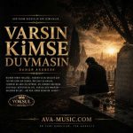 وارسین کیمسه دویماسین از YOKSUL MÜZİK
